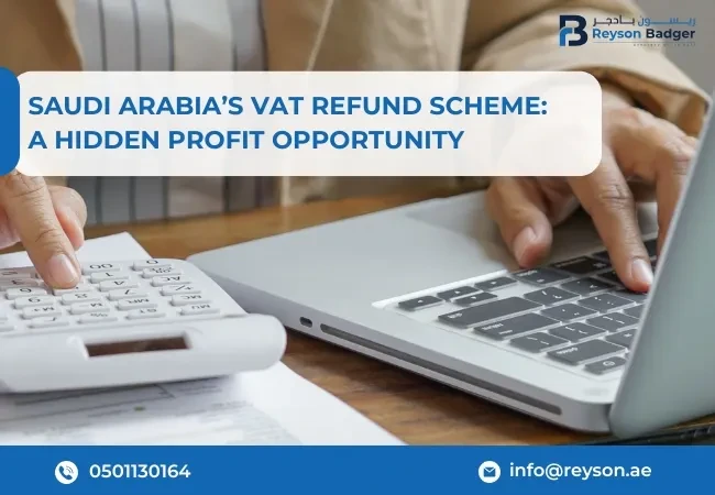 Saudi Arabia's VAT Refund Scheme: A Hidden Profit Opportunity