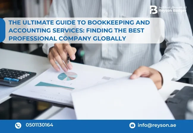 The Ultimate Guide to Bookkeeping and Accounting Services Finding the Best Professional Company Globally
