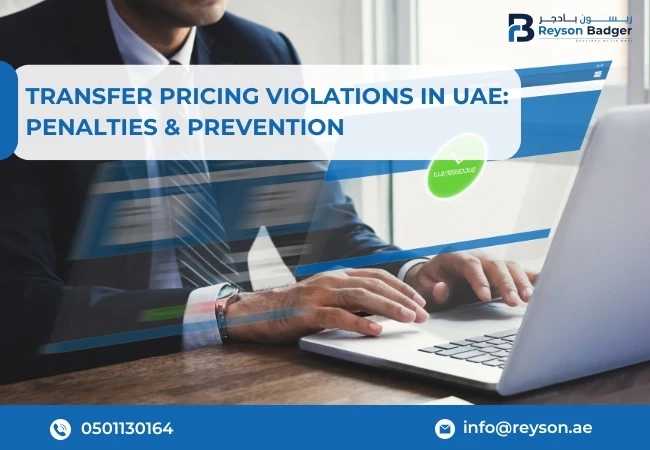Transfer Pricing Violations in UAE: Penalties & Prevention