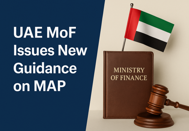 UAE MoF Issues New Guidance on MAP