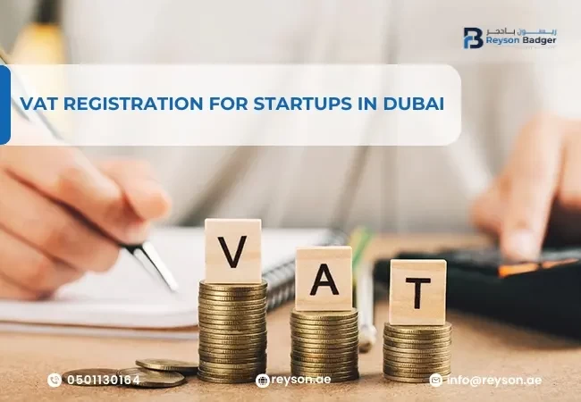 Guide to VAT Registration for Startups in Dubai