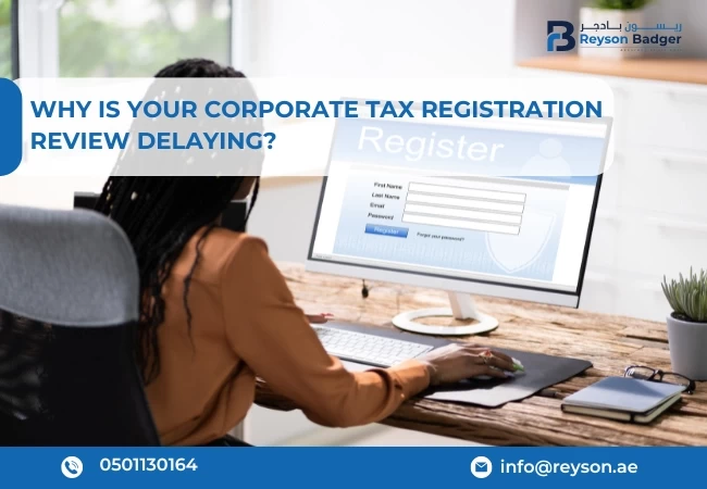 corporate tax registration review delay