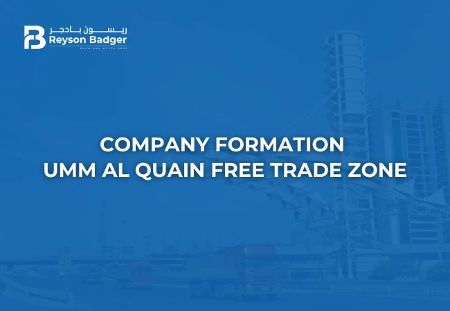Company Formation in Umm Al Quwain Free Trade Zone