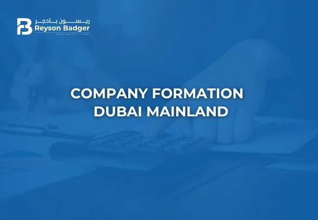 Company Formation services in Dubai Mainland